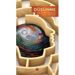 Düşünme Gözlemden Tanıklığa