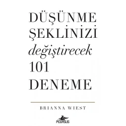 Düşünme Şeklinizi Değiştirecek 101 Deneme