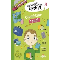 Düşünüyorum Öyleyse Hindiyim 3 – Olasılıklar Treni