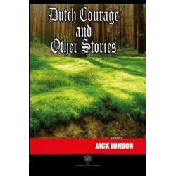 Dutch Courage and Other Stories