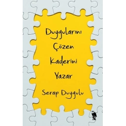 Duygularını Çözen Kaderini Yazar