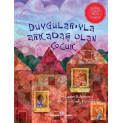 Duygularıyla Arkadaş Olan Çocuk