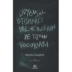 Duygusal İstismarcı Ebeveynlerin Yetişkin Çocukları