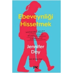 Ebeveynliği Hissetmek