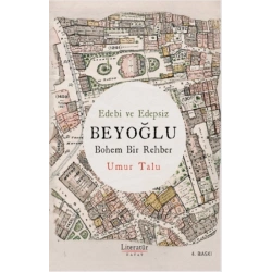 Edebi ve Edepsiz BEYOĞLU Bohem Bir Rehber