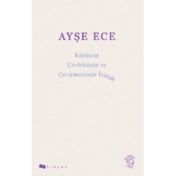Edebiyat Çevirisinin ve Çevirmeninin İzinde