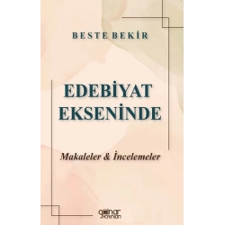 Edebiyat Ekseninde Makaleler & İncelemeler