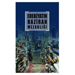 Edebiyatın Haziran Mezarlığı