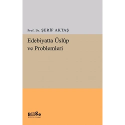 Edebiyatta Üslup ve Problemleri