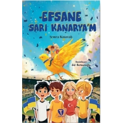 Efsane Sarı Kanarya’m