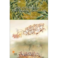 Ege Kıyılarından Eski Zaman Masalları