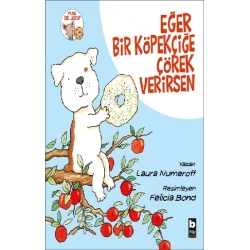 Eğer Bir Köpekçiğe Çörek Verirsen