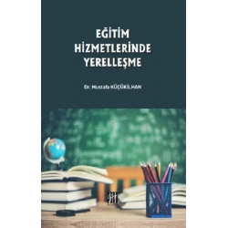 Eğitim Hizmetlerinde Yerelleşme