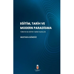 Eğitim, Tarih ve Modern Paradigma