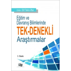 Eğitim ve Davranış Bilimlerinde Tek - Denekli Araştırmalar