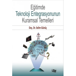 Eğitimde Teknoloji Entegrasyonunun Kurumsal Temelleri