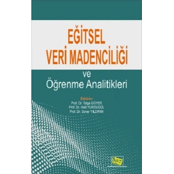 Eğitsel Veri Madenciliği Ve Öğrenme Analitikleri