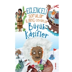 Eğlenceli Sorular İlginç Cevaplar - Büyük Kaşifler