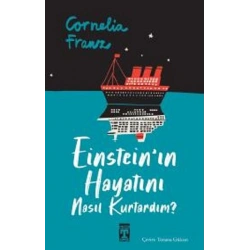 Einsteinın Hayatını Nasıl Kurtardım?