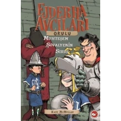 Ejderha Avcıları Okulu 5: Muhteşem Şövalyenin Sırrı