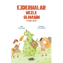 Ejderhalar Nezle Olmasın ve Diğer Şiirler