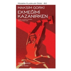 Ekmeğimi Kazanırken (Ciltli)