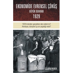 Ekonomide Evrensel Çöküş - Büyük Buhran 1929