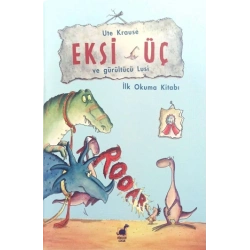 Eksi Üç Ve Gürültücü Lusi