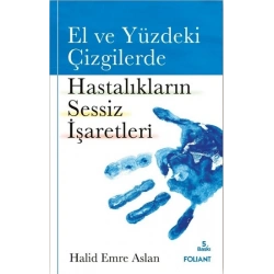 El ve Yüzdeki Çizgilerde Hastalıkların Sessiz İşaretleri