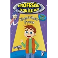 Elektriksiz Prens : Profesör İyon İle Fen 2