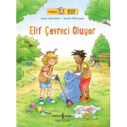 Elif Çevreci Oluyor - Arkadaşım Elif