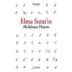 Elma Suratın Akılalmaz Hayatı