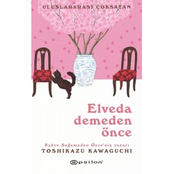 Elveda Demeden Önce