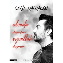 Elveda Diyorsun Eyvallah Diyorum