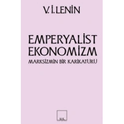 Emperyalist Ekonomizm Marksizmin Bir Karikatürü