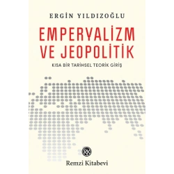 Emperyalizm ve Jeopolitik Kısa Bir Tarihsel Teorik Giriş