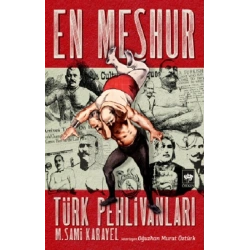 En Meşhur Türk Pehlivanları
