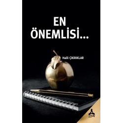 En Önemlisi…