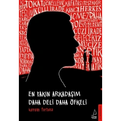 En Yakın Arkadaşım Daha Deli Daha Öfkeli