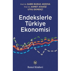 Endekslerle Türkiye Ekonomisi