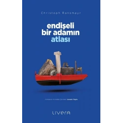 Endişeli Bir Adamın Atlası