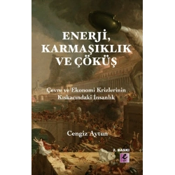 Enerji, Karmaşıklık ve Çöküş