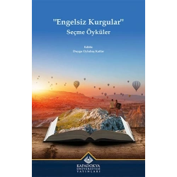 Engelsiz Kurgular - Seçme Öyküler