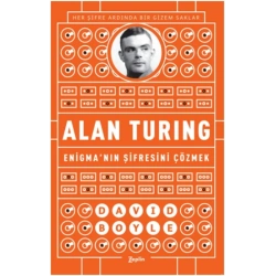 Enigmanın Şifresini Çözmek Alan Turing