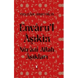 Envaru’l Aşıkın Nuranı Allah Aşıkları (Ciltli)