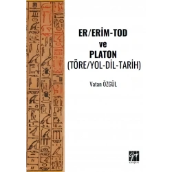 Er/Erim-Tod Ve Platon (Töre/Yol-Dil-Tarih)