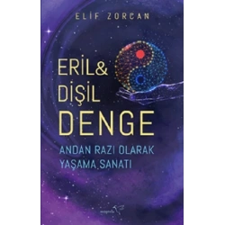 Eril & Dişil Denge – Andan Razı Olarak Yaşama Sanatı