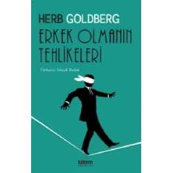 Erkek Olmanın Tehlikeleri