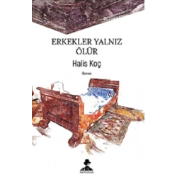 Erkekler Yalnız Ölür