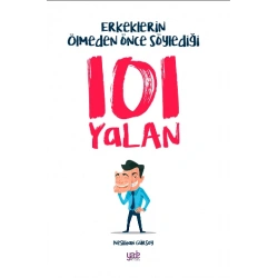 Erkeklerin Ölmeden Önce Söylediği 101 Yalan